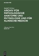 Rudolf Virchow: Archiv für pathologische Anatomie und Physiologie und für klinische Medicin. Band 217