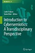 Introduction to Cybersemiotics: A Transdisciplinary Perspective