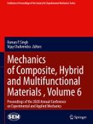 Mechanics of Composite, Hybrid and Multifunctional Materials , Volume 6