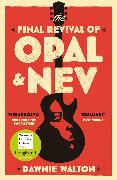 The Final Revival of Opal & Nev