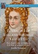 Elizabeth I of England through Valois Eyes