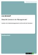 Braucht Literatur ein Management?