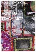 How to Teach Art?
