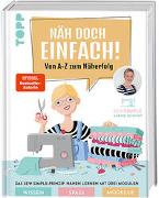 Näh doch einfach mit SewSimple! (SPIEGEL Bestseller Autorin)