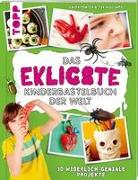 Das ekligste Kinderbastelbuch der Welt