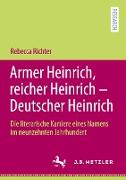Armer Heinrich, reicher Heinrich - Deutscher Heinrich