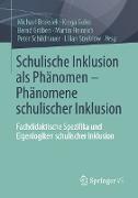 Schulische Inklusion als Phänomen ¿ Phänomene schulischer Inklusion