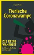 Tierische Coronawampe