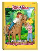 Bibi & Tina: Die schönsten Ponygeschichten