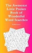 The Awesome Little Pocket Book of Wonderful Word Searches