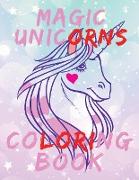 Magic Unicorns Coloring Book.Stunning Coloring Book for Kids Ages 4-8