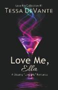 Love Me, Ella