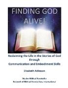 Finding God Alive!