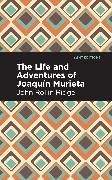 The Life and Adventures of Joaquín Murieta