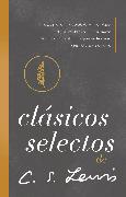 Clásicos selectos de C. S. Lewis