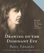 Drawing on the Dominant Eye