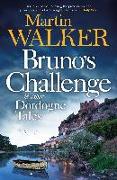 Bruno's Challenge & Other Dordogne Tales
