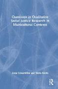 Questions in Qualitative Social Justice Research in Multicultural Contexts