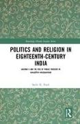 Politics and Religion in Eighteenth-Century India