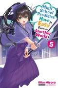 High School Prodigies Have It Easy Even in Another World!, Vol. 5 (light novel)