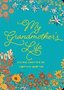 My Grandmother's Life - Second Edition