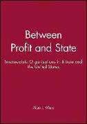 Between Profit and State