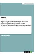 Psychologische Forschungsmethoden, psychologische Experimente und Berufsbilder. Einführung in die Psychologie