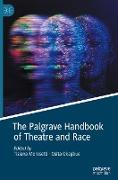 The Palgrave Handbook of Theatre and Race