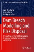 Dam Breach Modelling and Risk Disposal