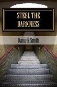 Steel The Darkness