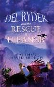 Del Ryder and the Rescue of Eleanor