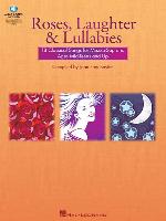 Roses, Laughter and Lullabies: For Mezzo-Soprano (Alto) and Piano