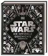 Star Wars™ Die offizielle Geschichte Neuausgabe