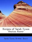 Recipes of Sarah Tyson Heston Rorer