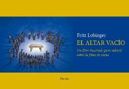 Altar Vacio: Un Libro Ilustrado Para Debatir Sobre La Falta de Curas