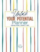 The Unlock Your Potential Planner - 2021 for Work + Family + Life