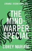 The Mind-Warper Special