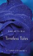 Timeless Tales: A memoir to those Gone