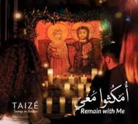 Taiz,: Remain with me-Omkouthou Ma'y-Arabische L