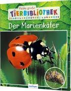 Meine große Tierbibliothek: Der Marienkäfer