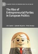 The Rise of Entrepreneurial Parties in European Politics