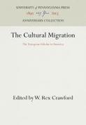 The Cultural Migration: The European Scholar in America