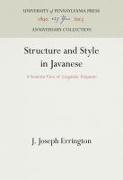 Structure and Style in Javanese: A Semiotic View of Linguistic Etiquette