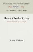 Henry Charles Carey: Nineteenth-Century Sociologist