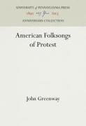 American Folksongs of Protest