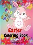 Easter Coloring Book For Kids: Cute bunnies - Easter basket stuffers - Easter eggs - Spring theme - Boys and girls ages 4-8, 8-12