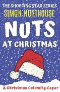 Nuts At Christmas: A Christmas Calamity Caper