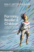 Forming Resilient Children