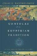 Contours of the Kuyperian Tradition – A Systematic Introduction