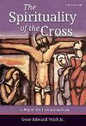 The Spirituality of the Cross - Third Edition